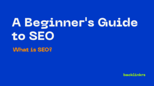 What Is SEO? A Complete Beginner’s Guide
